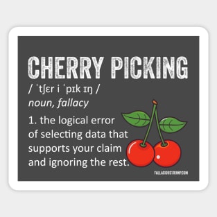 Cherry Picking Fallacy Definition Sticker